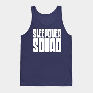 Sleepover Squad Tank Top